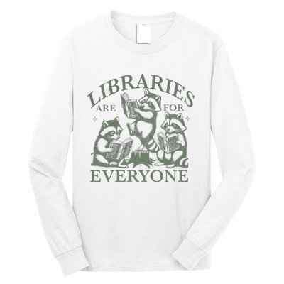 Libraries Are For Everyone Racoon Read Banned Book Librarian Long Sleeve Shirt