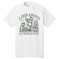 Libraries Are For Everyone Racoon Read Banned Book Librarian Tall T-Shirt