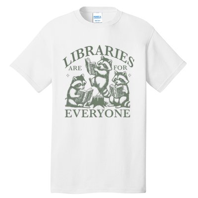 Libraries Are For Everyone Racoon Read Banned Book Librarian Tall T-Shirt