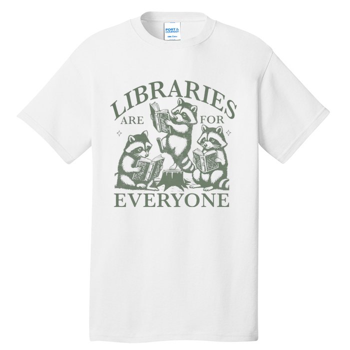 Libraries Are For Everyone Racoon Read Banned Book Librarian Tall T-Shirt