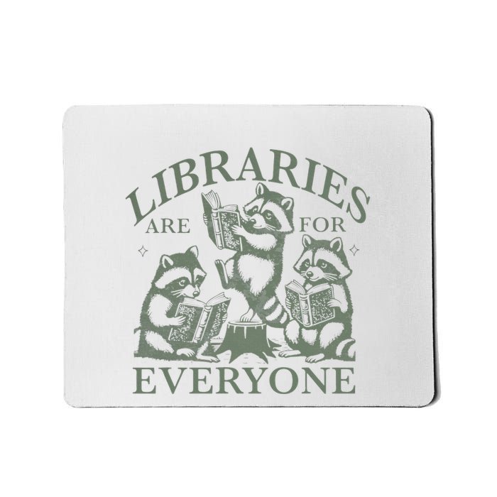 Libraries Are For Everyone Racoon Read Banned Book Librarian Mousepad