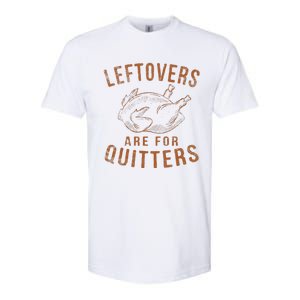 Leftovers Are For Quitters Thanksgiving Funny Turkey Leg Day Softstyle CVC T-Shirt