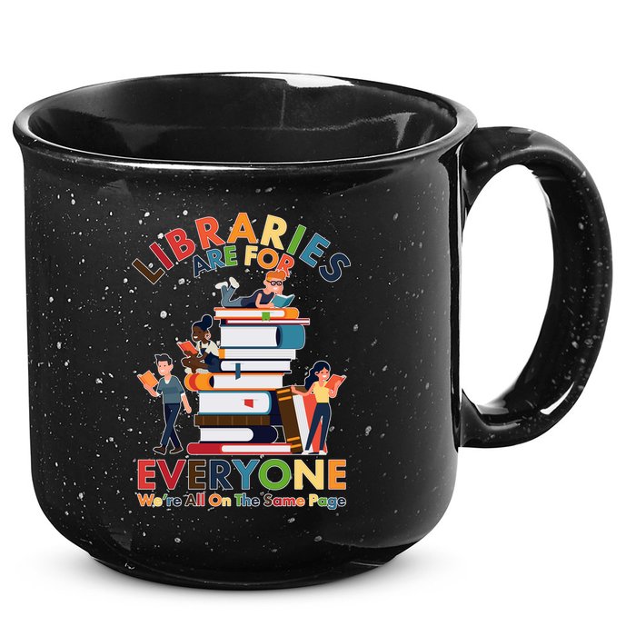 Libraries Are For Everyone Were All One The Same Page 15oz Campfire Ceramic Mug