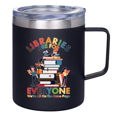 Libraries Are For Everyone Were All One The Same Page 12oz Stainless Steel Coffee Mug