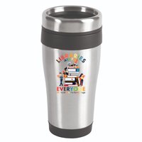 Libraries Are For Everyone Were All One The Same Page 16oz Travel Tumbler