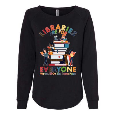 Libraries Are For Everyone Were All One The Same Page Womens California Wash Sweatshirt