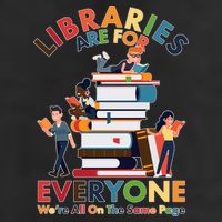 Libraries Are For Everyone Were All One The Same Page Trucker Hat