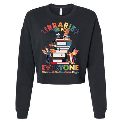 Libraries Are For Everyone Were All One The Same Page Cropped Pullover Crew