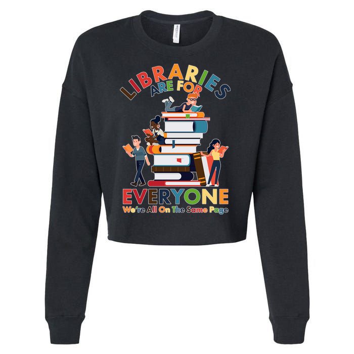 Libraries Are For Everyone Were All One The Same Page Cropped Pullover Crew
