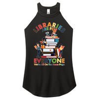 Libraries Are For Everyone Were All One The Same Page Women's Perfect Tri Rocker Tank