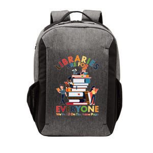 Libraries Are For Everyone Were All One The Same Page Vector Backpack