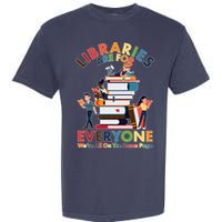 Libraries Are For Everyone Were All One The Same Page Garment-Dyed Heavyweight T-Shirt