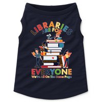 Libraries Are For Everyone Were All One The Same Page Doggie Tank