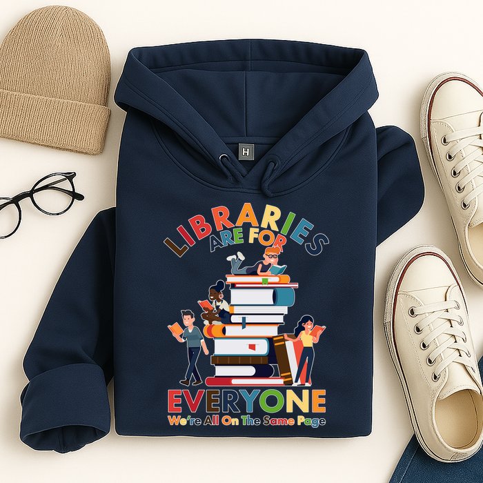 Libraries Are For Everyone Were All One The Same Page Hoodie