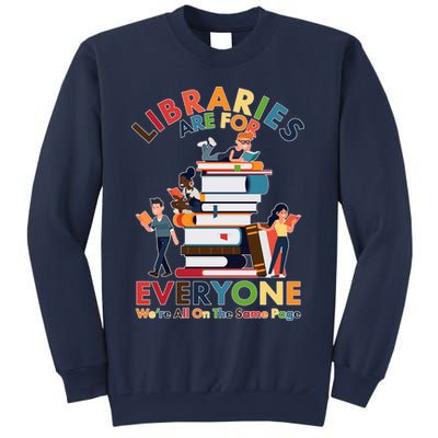 Libraries Are For Everyone Were All One The Same Page Sweatshirt