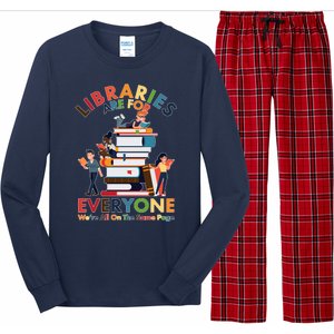 Libraries Are For Everyone Were All One The Same Page Long Sleeve Pajama Set