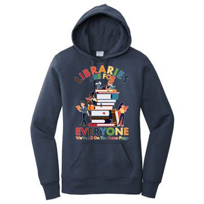 Libraries Are For Everyone Were All One The Same Page Women's Pullover Hoodie