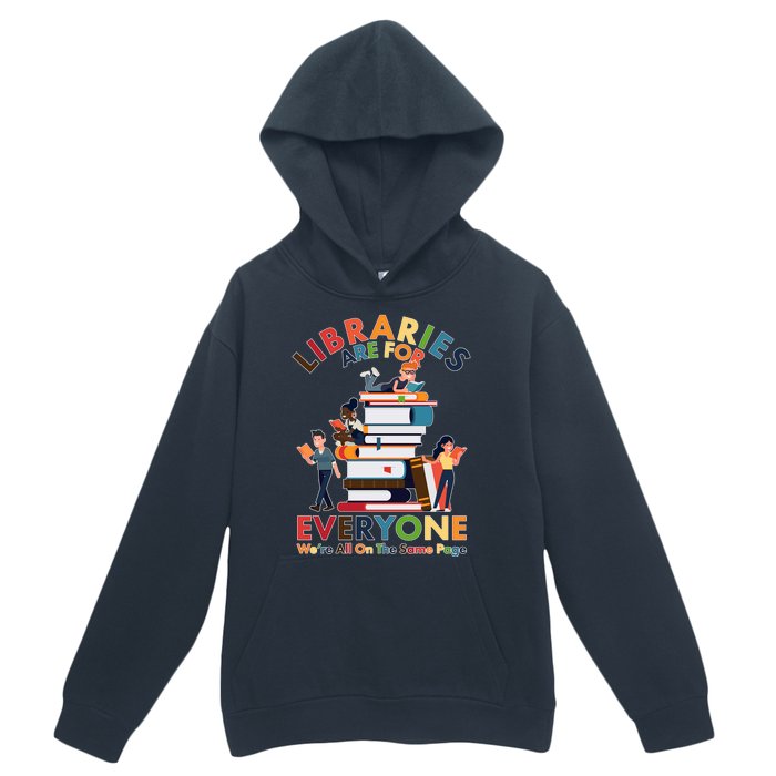 Libraries Are For Everyone Were All One The Same Page Urban Pullover Hoodie