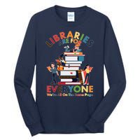 Libraries Are For Everyone Were All One The Same Page Tall Long Sleeve T-Shirt