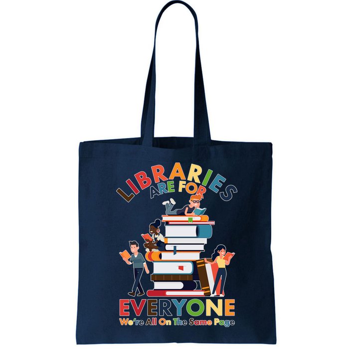 Libraries Are For Everyone Were All One The Same Page Bag
