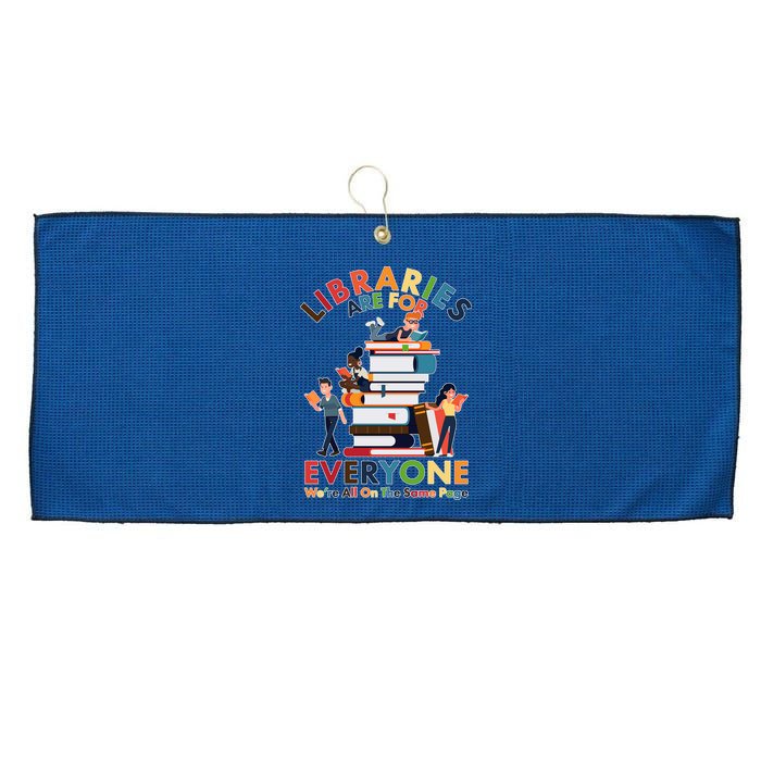 Libraries Are For Everyone Were All One The Same Page Large Microfiber Waffle Golf Towel