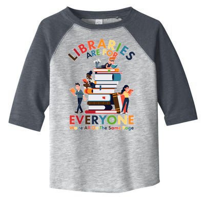 Libraries Are For Everyone Were All One The Same Page Toddler Fine Jersey T-Shirt