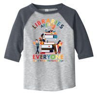 Libraries Are For Everyone Were All One The Same Page Toddler Fine Jersey T-Shirt