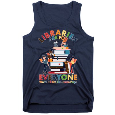 Libraries Are For Everyone Were All One The Same Page Tank Top