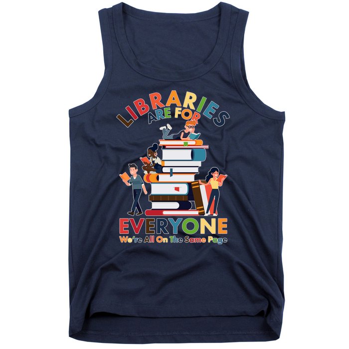 Libraries Are For Everyone Were All One The Same Page Tank Top