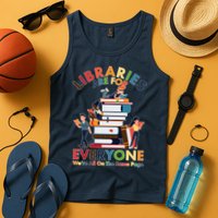 Libraries Are For Everyone Were All One The Same Page Tank Top
