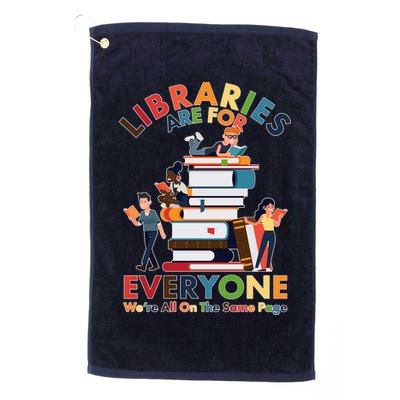 Libraries Are For Everyone Were All One The Same Page Golf Towel