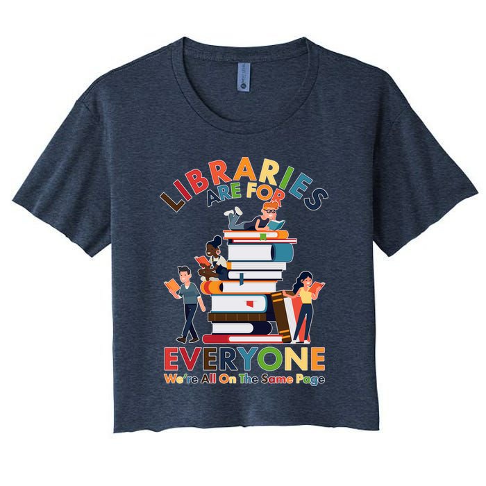 Libraries Are For Everyone Were All One The Same Page Crop Top