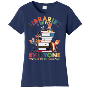 Libraries Are For Everyone Were All One The Same Page Women's T-Shirt