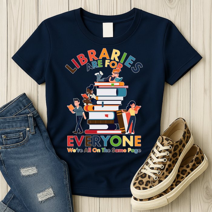 Libraries Are For Everyone Were All One The Same Page Womens T-Shirt