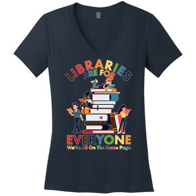 Libraries Are For Everyone Were All One The Same Page Women's V-Neck T-Shirt