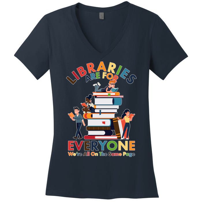 Libraries Are For Everyone Were All One The Same Page Women's V-Neck T-Shirt