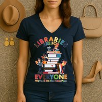 Libraries Are For Everyone Were All One The Same Page Women's V-Neck T-Shirt