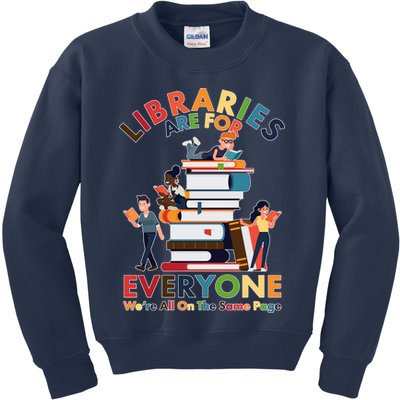Libraries Are For Everyone Were All One The Same Page Kids Sweatshirt