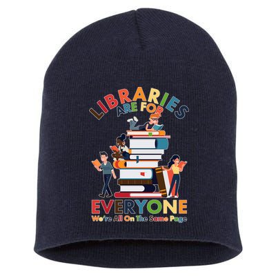 Libraries Are For Everyone Were All One The Same Page Short Acrylic Beanie