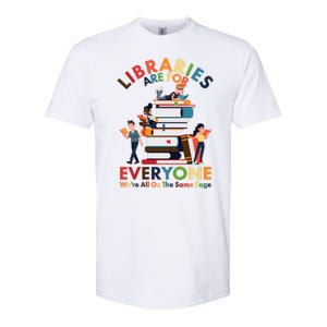 Libraries Are For Everyone Were All One The Same Page Softstyle CVC T-Shirt