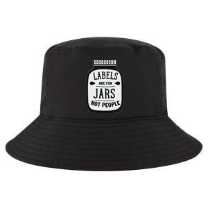 Labels Are For Jars Not People Positive Message Cool Comfort Performance Bucket Hat