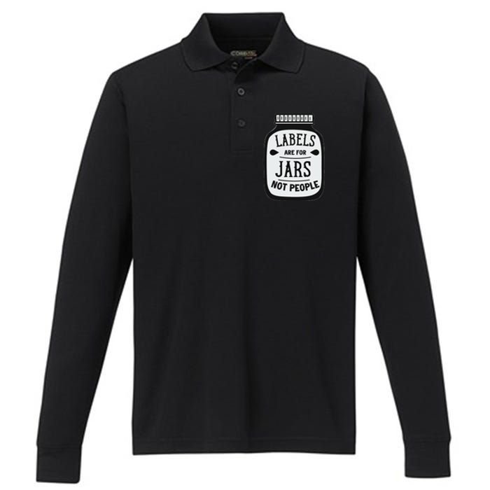 Labels Are For Jars Not People Positive Message Performance Long Sleeve Polo