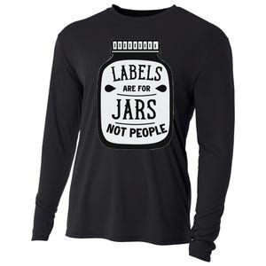 Labels Are For Jars Not People Positive Message Cooling Performance Long Sleeve Crew