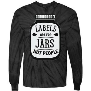 Labels Are For Jars Not People Positive Message Tie-Dye Long Sleeve Shirt