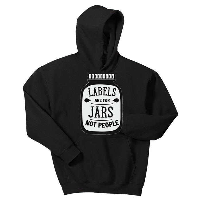 Labels Are For Jars Not People Positive Message Kids Hoodie