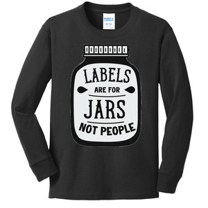 Labels Are For Jars Not People Positive Message Kids Long Sleeve Shirt