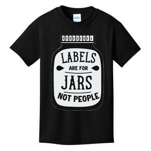 Labels Are For Jars Not People Positive Message Kids T-Shirt