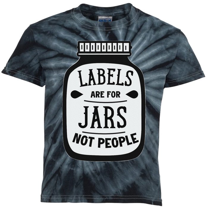 Labels Are For Jars Not People Positive Message Kids Tie-Dye T-Shirt