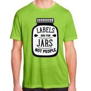 Labels Are For Jars Not People Adult ChromaSoft Performance T-Shirt