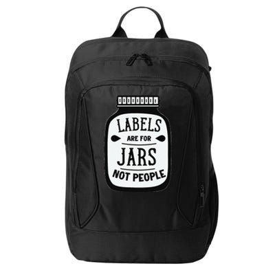 Labels Are For Jars Not People City Backpack